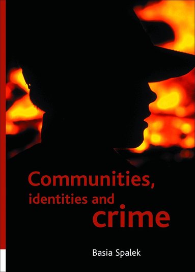 Communities, identities and crime (h�ftad)