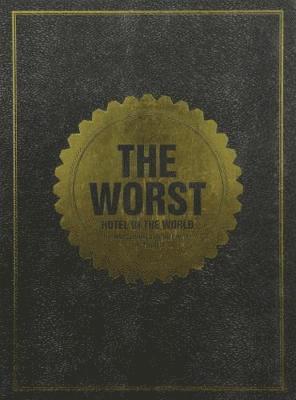 The Worst Hotel in the World (häftad)