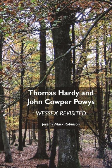 Thomas Hardy and John Cowper Powys (hftad)