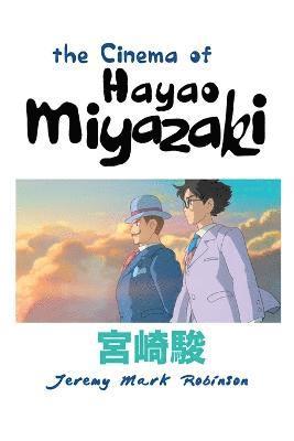 The Cinema of Hayao Miyazaki (hftad)