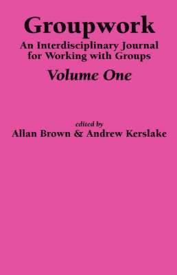 An Interdisciplinary Journal for Working with Groups: Pt. 1 (inbunden)