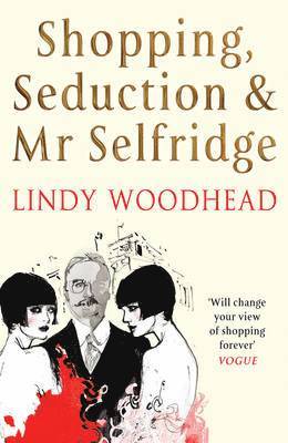 Shopping, Seduction & Mr Selfridge (pocket)