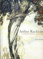 Arthur Rackham: A Life with Illustration (inbunden)