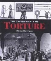 The Instruments of Torture (inbunden)