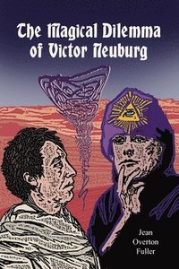 Magical Dilemma of Victor Neuburg, 2nd Edition (hftad)