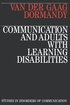 Communication and Adults with Learning Disabilities