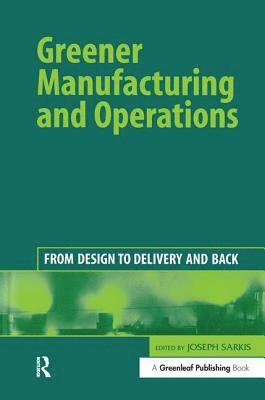Greener Manufacturing and Operations (häftad)