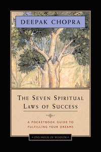 The Seven Spiritual Laws of Success (häftad)