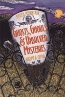 Green Mountain Ghosts, Ghouls & Unsolved Mysteries (h�ftad)