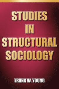 Studies In Structural Sociology (hftad)
