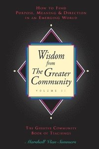 Wisdom from the Greater Community, Vol II (hftad)