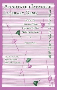 Annotated Japanese Literary Gems (inbunden)
