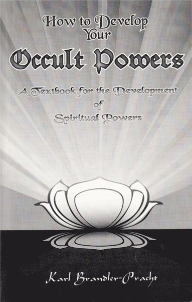 How to Develop Your Occult Powers (häftad)