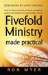 Fivefold Ministry Made Practical: How to release apostles, prophets, evangelists, pastors and teachers to equip today's church
