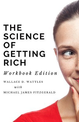 The Science of Getting Rich Workbook Edition (hftad)
