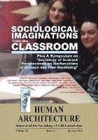 Sociological Imaginations from the Classroom--Plus A Symposium on the Sociology of Science Perspectives on the Malfunctions of Science and Peer Reviewing (hftad)