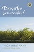 Breathe, You Are Alive