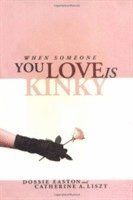 When Someone You Love Is Kinky (hftad)