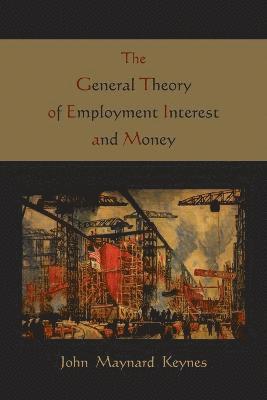 The General Theory of Employment Interest and Money (hftad)
