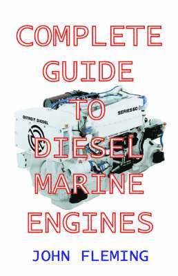 The Complete Guide to Diesel Marine Engines (hftad)