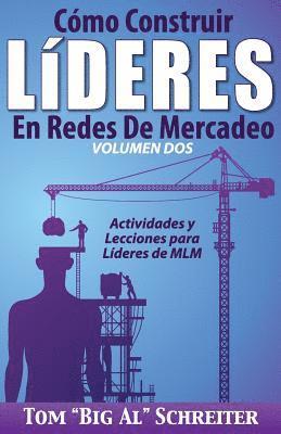C�mo Construir L�deres En Redes De Mercadeo Volumen Dos (inbunden)