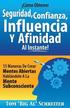 �C�mo Obtener Seguridad, Confianza, Influencia Y Afinidad Al Instante!