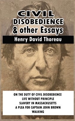 Civil Disobedience and Other Essays (inbunden)