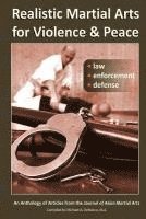 Realistic Martial Arts for Violence and Peace: Law, Enforcement, Defense (hftad)