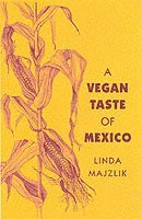 The Vegan Taste of Mexico (hftad)