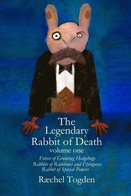 The Legendary Rabbit of Death: Volume one (hftad)