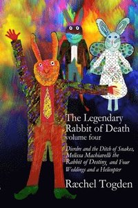 The Legendary Rabbit of Death: Volume Four (hftad)