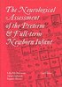 Neurological Assessment of the Preterm and Fullterm Newborn Infant