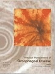 Practical Management of Oesophageal Disease (inbunden)