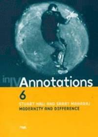 Annotations: No. 6 Modernity and Difference (hftad)