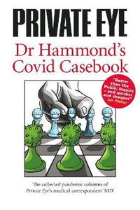 PRIVATE EYE Dr Hammond's Covid Casebook (hftad)