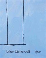 Robert Motherwell: Open (inbunden)
