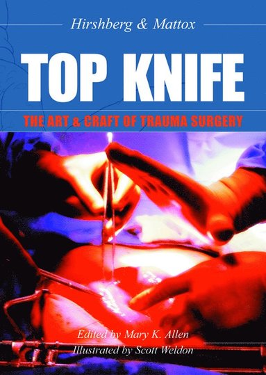 語学+参考書 TOP KNIFE: The Art &amp; Craft of Trauma Surgery Amazon.com: TOP KNIFE: The Art & Craft of Trauma Surgery