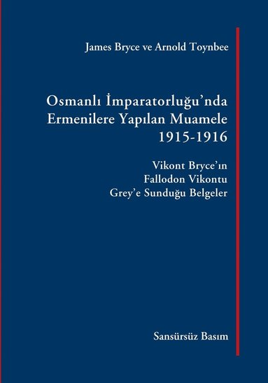 Osmanli Imparatorlugu'nda Ermenilere Yapilan Muamele, 1915-1916 (pocket)