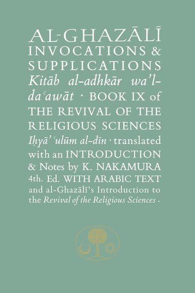 Al-Ghazali on Invocations and Supplications (h�ftad)