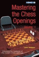 Mastering the Chess Openings Volume 1 (inbunden)
