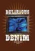 Delirious Denim