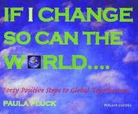 If I Change, So Can the World (häftad)
