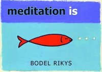 Meditation is (häftad)