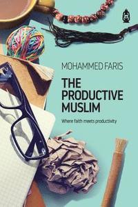The Productive Muslim (häftad)
