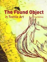 Found Object in Textile Art (inbunden)