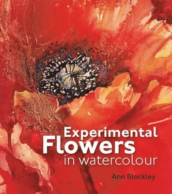 Experimental Flowers in Watercolour (inbunden)