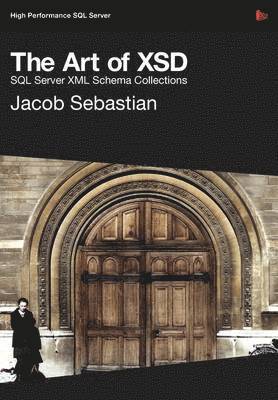 Art of XSD - SQL Server XML Schemas (inbunden)