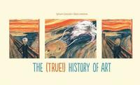The (True!) History of Art (inbunden)