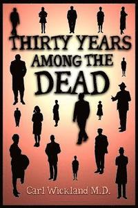 Thirty Years Among the Dead (hftad)