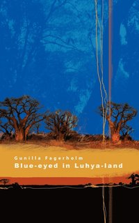 Blue-Eyed in Luhya-Land (häftad)